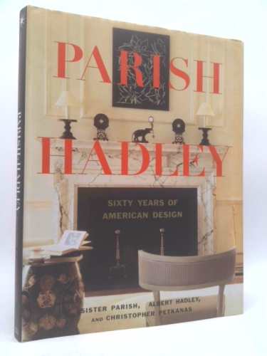 Parish-Hadley: Fifty Years of American Decorating