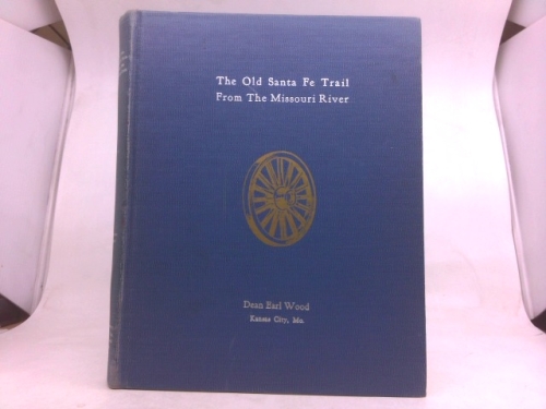 The Old Santa Fe Trail From The Missouri River