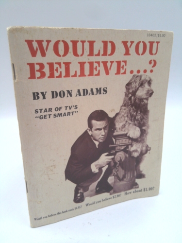 Would You Believe...?