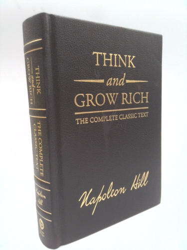 Think and Grow Rich Deluxe Edition: The Complete Classic Text