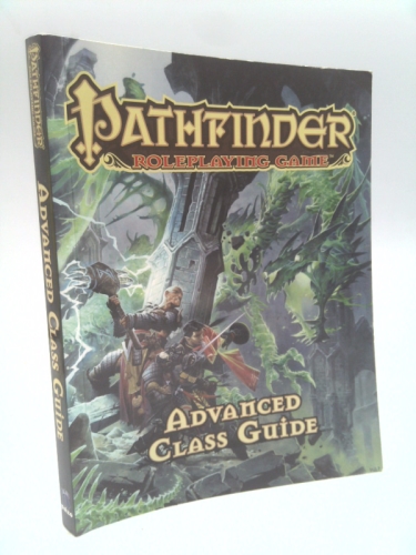 Pathfinder Roleplaying Game: Advanced Class Guide