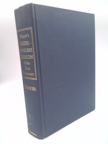 Thayers Greek English Lexicon New Testam