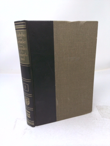 The Plays of Aeschylus / Sophocles / Euripides / Aristophanes (Great Books of the Western World, Vol. 5)