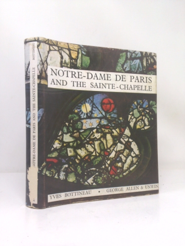 Notre-Dame De Paris Et La Sainte-Chapelle