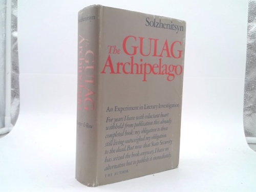 The Gulag Archipelago, 1918-1956: An Experiment in Literary Investigation