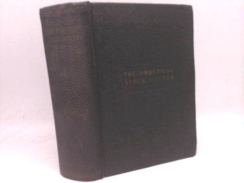 The farmers' Short Courses in Live Stock Comprising Three Courses of Eighty-Four Lessons in Veterinary Science and Stock Breeding for Farmers and Stock Owners (The Practical Stock Doctor)