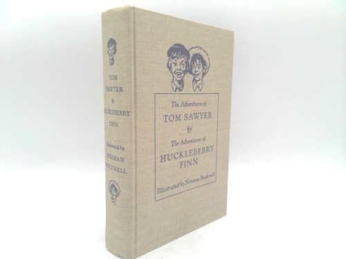 THE ADVENTURES OF TOM SAWYER; THE ADVENTURES OF HUCKLEBERRY FINN. Illustrated by Norman Rockwell.