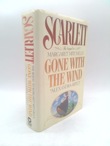 Scarlett (The Sequel to Margaret Mitchell's Gone with the Wind) & Rhett Butler's People (The Authorized Novel Based on ...).
