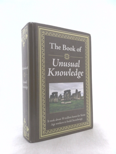 The Book of Unusual Knowledge: Big Book of Fascinating Facts & Information Hardcover Gift for Trivia Buffs, Curious Minds, Adults, Dad & Knowledge See