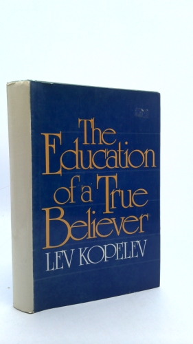 The Education of a True Believer