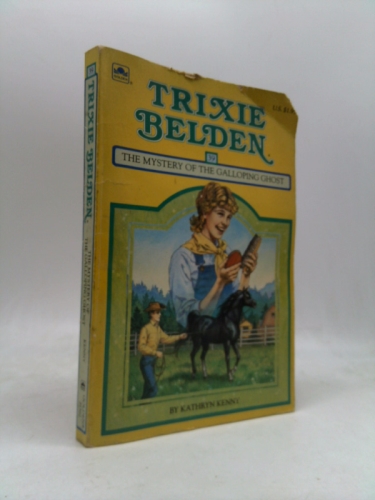 Trixie Belden the Mystery of the Galloping Ghost (Trixie Belden, #39)