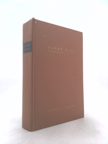 Henry Ford;: His life, his work, his genius,