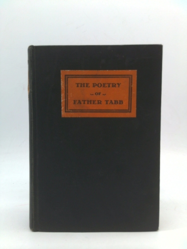 THE POETRY OF FATHER TABB: John Banister Tabb