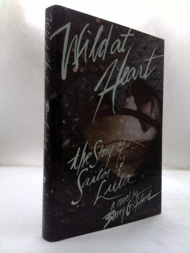 Wild at Heart: The Story of Sailor and Lula Book Cover