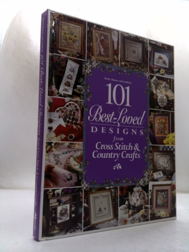 Better Homes and Gardens 101 Best Loved Design from Cross Stitch and Country Crafts Book Cover