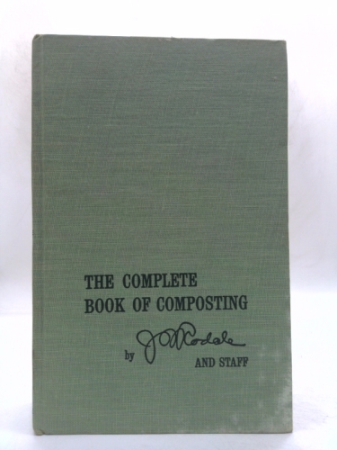 Complete Book of Composting by the Staff of Organic Gardening and Farming Magazine
