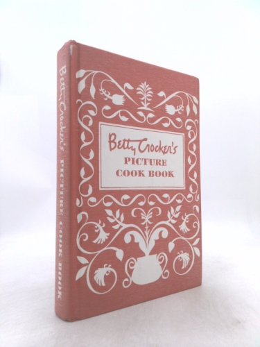 Betty Crocker's Picture Cook Book