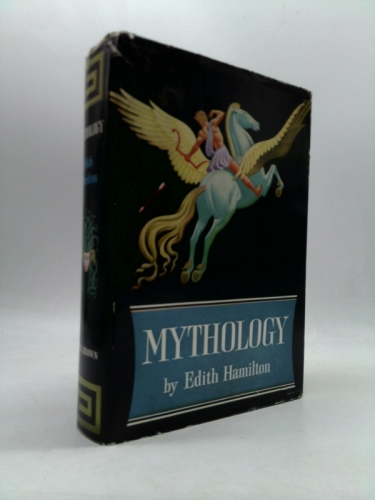 Mythology, by Edith Hamilton, illustrated by Steele Savage