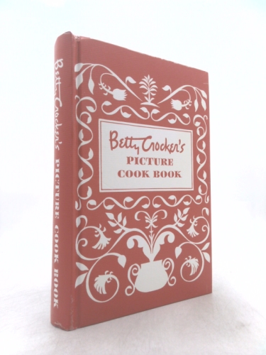 Betty Crocker's Picture Cook Book