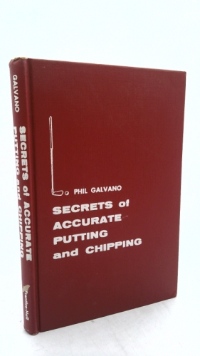 Secrets of accurate putting and chipping Book Cover