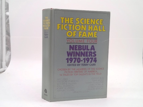 The Science Fiction Hall of Fame Volume IV Nebula Winners 1970-1974