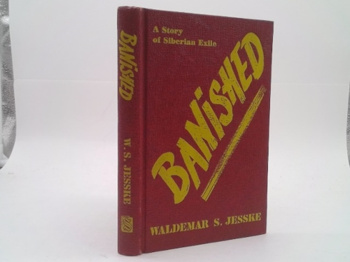 Banished : A Story of Siberian Exile