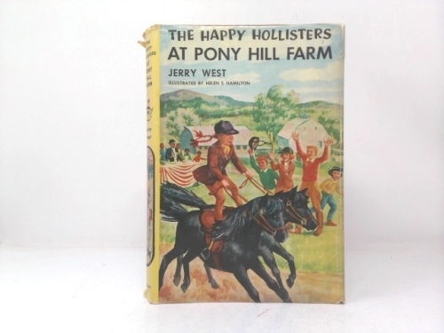 The Happy Hollisters at Pony Hill Farm. Illustrated by Helen S. Hamilton.