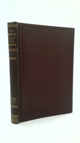 The Medical Staff in the Hospital, Second Edition