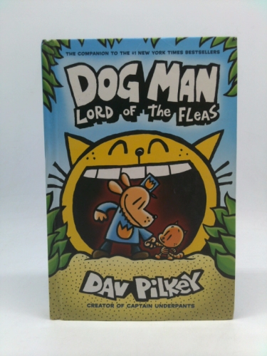 Dog Man: Lord of the Fleas: A Graphic Novel (Dog Man #5): From the Creator of Captain Underpants, 5