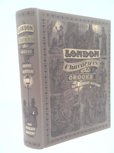 London Characters and Crooks. Edited and introduced by Christopher Hibbert