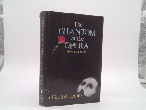 THE PHANTOM OF THE OPERA The Original Novel