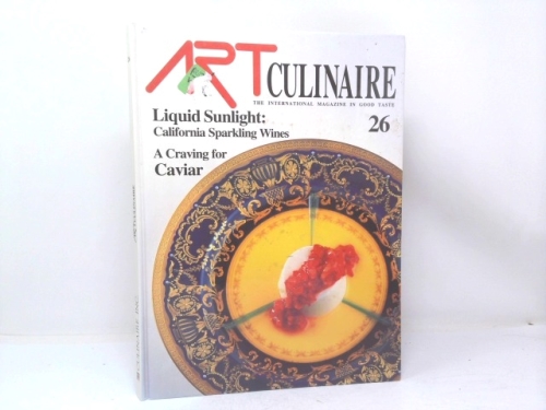 ART CULINAIRE 26 the International Magazine in Good Taste: Fall 1992