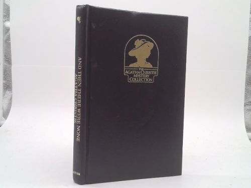And Then There Were None (The Agatha Christie Mystery Collection)