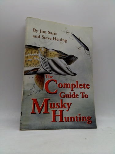 The complete guide to musky hunting