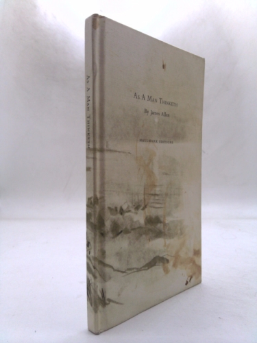 As A Man Thinketh By James Allen