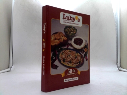 Luby's Cafeteria 50th Anniversary Recipe Collection