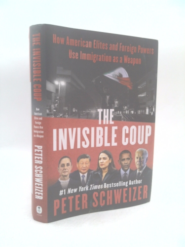 The Invisible Coup: How American Elites and Foreign Powers Use Immigration as a Weapon