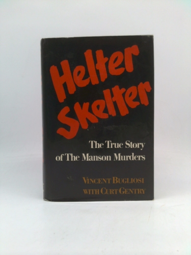 Helter Skelter: The True Story of the Manson Murders