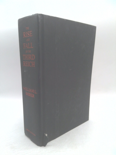 The Rise and Fall of the Third Reich: A History of Nazi Germany