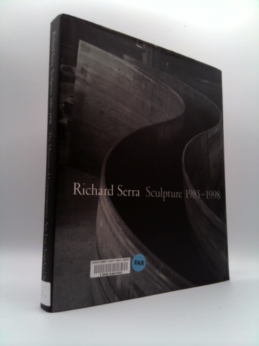Richard Serra Sculpture, 1985-1998: Sculpture, 1985-1998