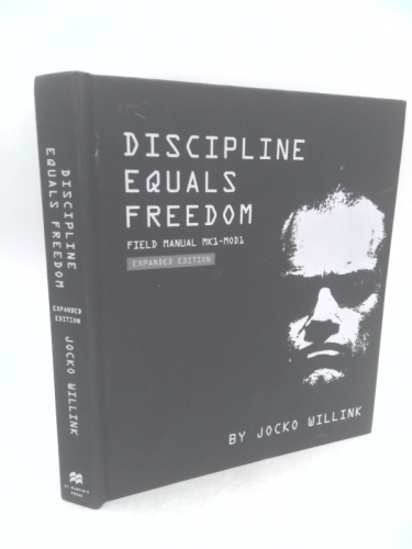 Discipline Equals Freedom: Field Manual