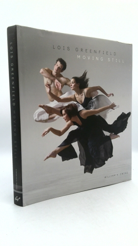 Lois Greenfield: Moving Still