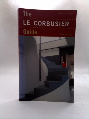The Le Corbusier Guide: 3rd Edition