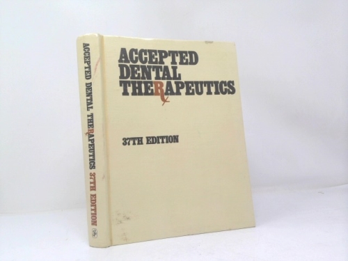 ACCEPTED DENTAL THERAPEUTICS: 38th Edition.