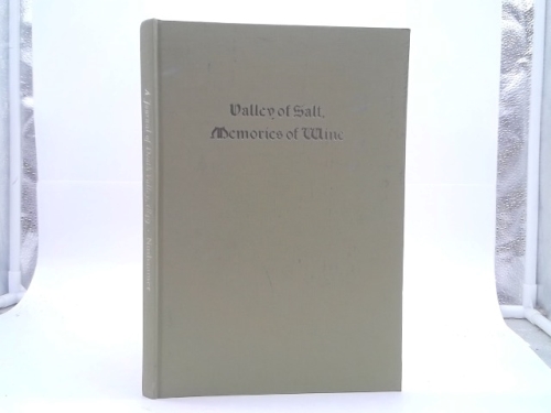 Valley of salt, memories of wine;: A journal of Death Valley, 1849