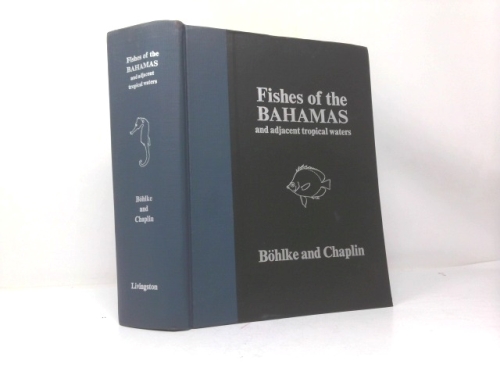 Fishes of the Bahamas and Adjacent Tropical Waters