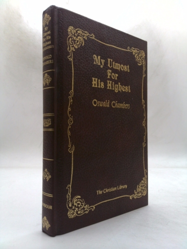 My Utmost for His Highest/Hard Bonded Leather (Christian Library)