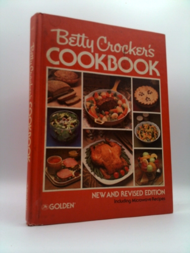 Betty Crocker's Cookbook: New and Revised Edition