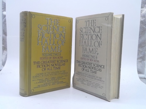 THE SCIENCE FICTION HALL OF FAME - Volume (2) (ii) Two - Books A and B: Who Goes There; Nerves; Universe; The Marching Morons; Vintage Season; And Then There Were None; The Ballad of Lost C'Mell; Baby