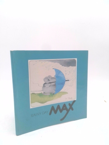 Rainy Day Max (A Max the mouse book)